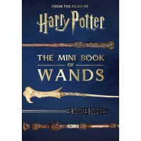 Harry Potter: The Mini Book of Wands Mini knyga Insight Editions