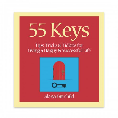 55 Keys: Tips, Tricks and Tidbits for Living A Happy and Successful Life - Knyga Blue Angel