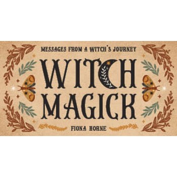 Witch Magick: Messages from a witch's journey kortos Rockpool